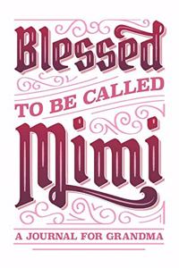Blessed To Be Called Mimi