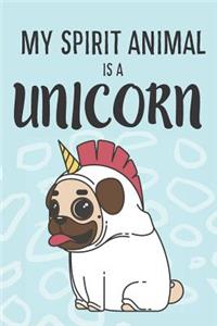 My Spirit Animal Is A Unicorn