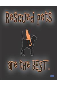 Rescued Pets are the Best