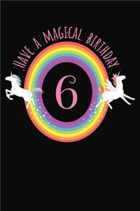 Have A Magical 6th Birthday