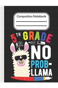 5th Grade No Prob Llama - Composition Notebook