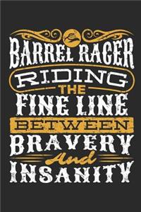 Barrel Racer Riding the Fine Line Between Bravery and Insanity