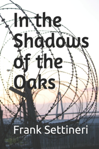 In the Shadows of the Oaks