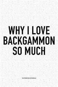 Why I Love Backgammon So Much