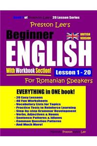 Preston Lee's Beginner English With Workbook Section Lesson 1 - 20 For Romanian Speakers (British Version)