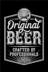 Original Beer Crafted by Professionals - London