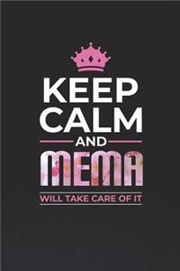 Keep Calm and Mema Will Take Care of It
