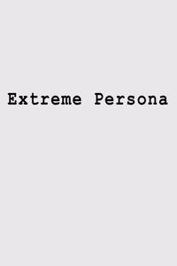 Extreme Persona