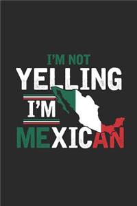 I'm Not Yelling I'm Mexican