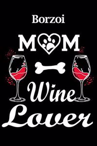Borzoi Mom Wine Lover