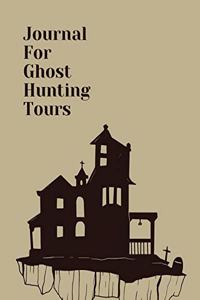 Journal For Ghost Hunting Tours