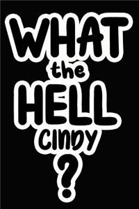 What the Hell Cindy?
