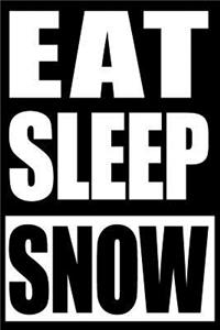 Eat Sleep Snow - Notebook for Snowboarders, Medium Ruled Journal