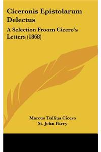 Ciceronis Epistolarum Delectus