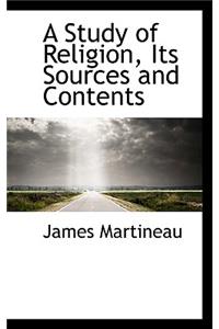 A Study of Religion, Its Sources and Contents
