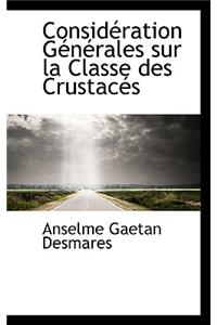 Consid Ration G N Rales Sur La Classe Des Crustac?'s