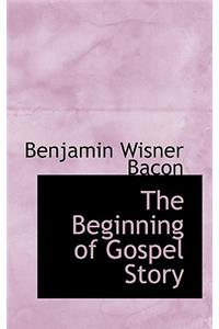 The Beginning of Gospel Story