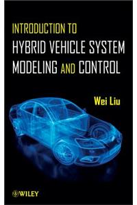 Introduction to Hybrid Vehicle System Modeling and Control