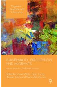 Vulnerability, Exploitation and Migrants