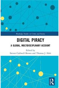 Digital Piracy: A Global, Multidisciplinary Account