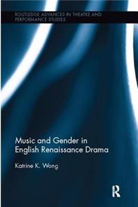 Music and Gender in English Renaissance Drama