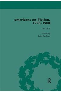 Americans on Fiction, 1776-1900 Volume 2
