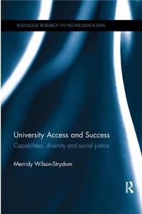 University Access and Success: Capabilities, diversity and social justice