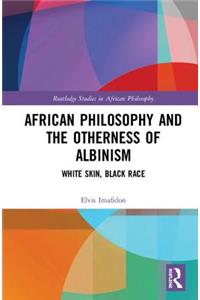 African Philosophy and the Otherness of Albinism