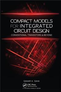 Compact Models for Integrated Circuit Design