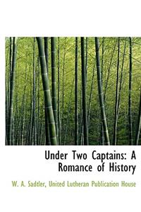 Under Two Captains