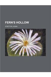 Fern's Hollow