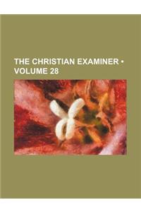 The Christian Examiner (Volume 28)