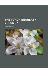 The Torch-Bearers (Volume 1)
