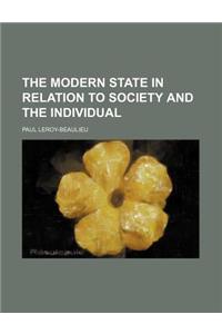 The Modern State in Relation to Society and the Individual