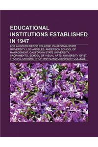 Educational Institutions Established in 1947
