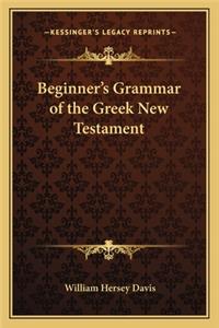 Beginner's Grammar of the Greek New Testament