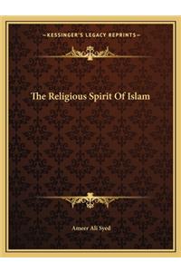 Religious Spirit of Islam