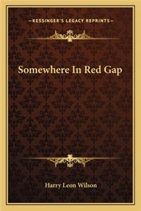 Somewhere in Red Gap