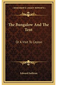 The Bungalow and the Tent