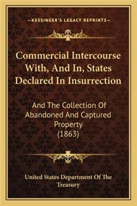 Commercial Intercourse With, And In, States Declared In Insurrection