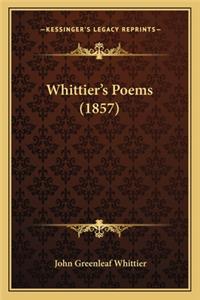 Whittier's Poems (1857)