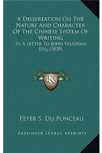 A Dissertation on the Nature and Character of the Chinese System of Writing