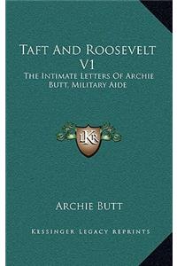 Taft And Roosevelt V1