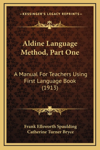 Aldine Language Method, Part One