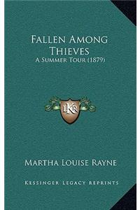 Fallen Among Thieves