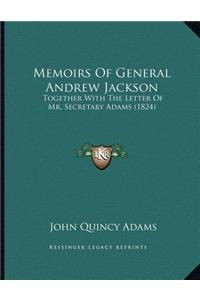 Memoirs of General Andrew Jackson