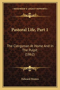 Pastoral Life, Part 1