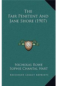 The Fair Penitent And Jane Shore (1907)