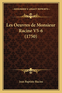 Les Oeuvres de Monsieur Racine V5-6 (1750)