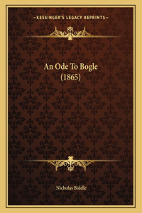 An Ode To Bogle (1865)